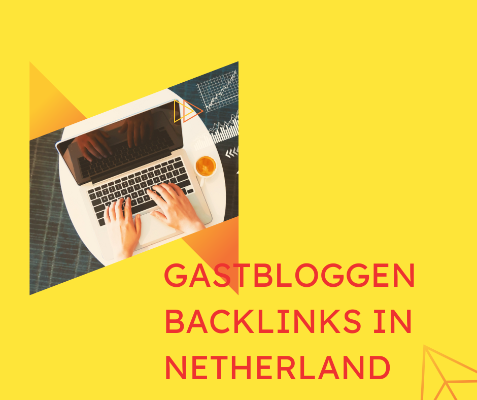 Gastbloggen backlinks in Netherland