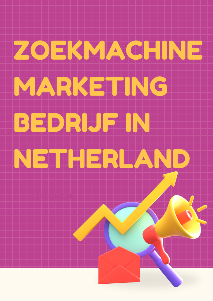 Zoekmachine marketing bedrijf  in Netherland