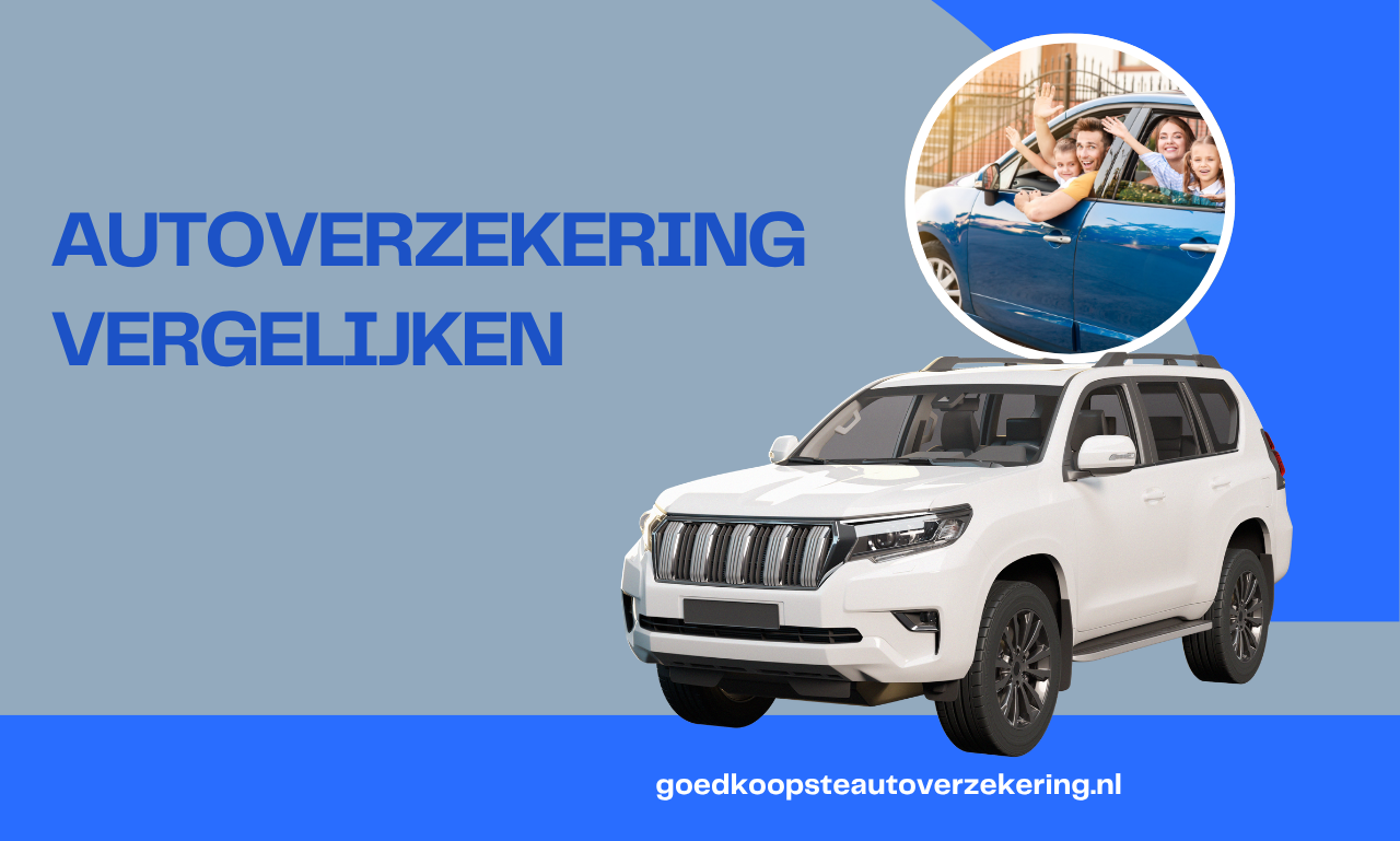 Autoverzekeringen vergelijken: de slimste manier om de juiste autoverzekering te vinden
