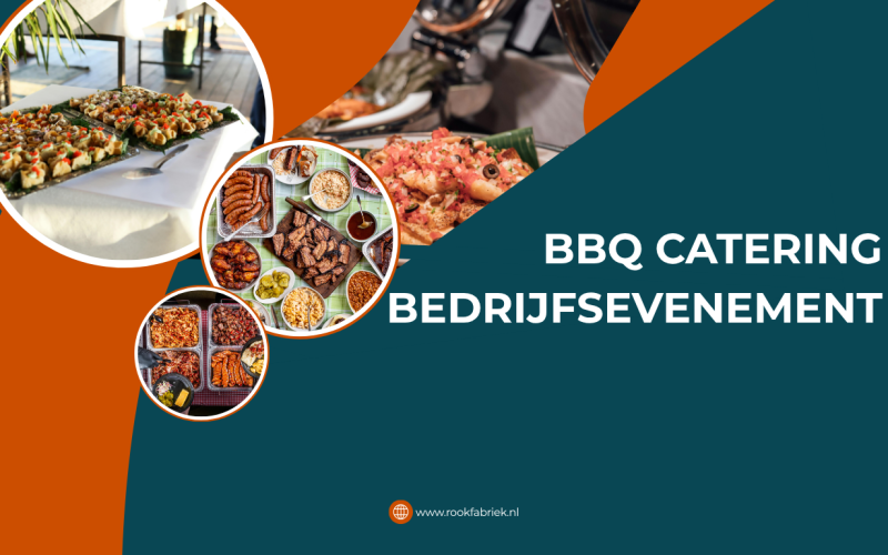 BBQ Catering voor Bedrijfsevenementen: De Ultieme Smaakbeleving voor Elk Zakelijk Event