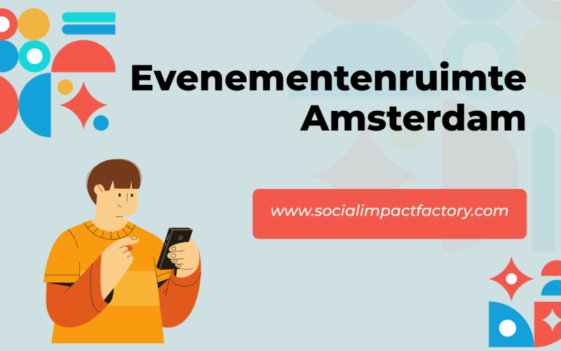 De Ultieme Gids voor het Huren van een Evenementenruimte in Amsterdam