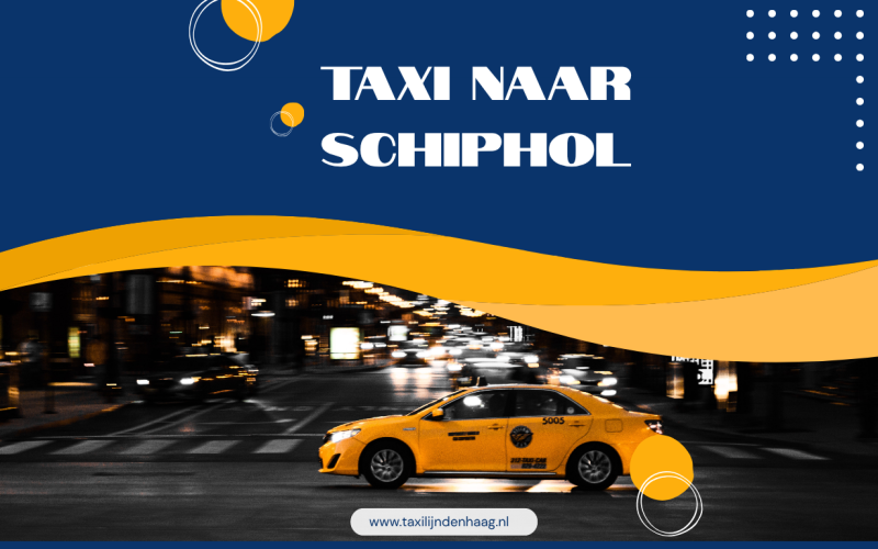 Taxi naar Schiphol: comfortabel, snel en zorgeloos naar de luchthaven